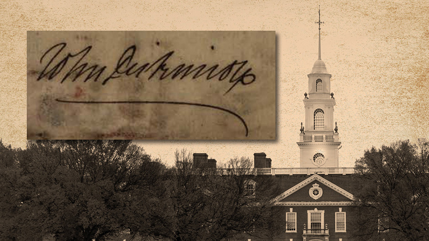 A textured, sepia tone photo of the state capitol building of Delaware with a photo of John Dickinson's signature on old, discolored parchment in the top left corner.