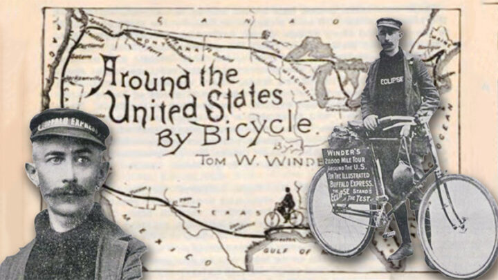 Tom Winder’s Famous Twenty Thousand Mile Ride
