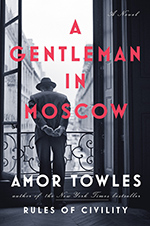 The book cover for A Gentleman in Moscow by Amor Towles