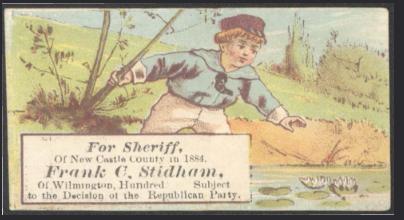 A trade card advertising for Frank Stidham for Sheriff of New Castle County in 1884.