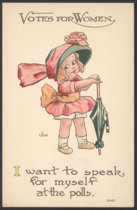 Postcard with a cute little girl and text that reads, "Votes for Women. I want to speak for myself at the polls."