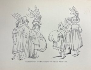 A page from John Ashton's Social England Under the Regency. The illustration reads "Fashionistas of 1816 taking the air in Hyde Park."