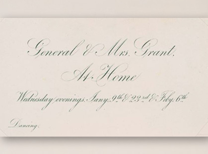 Invitation from General Grant, no year given, late 1860’s.