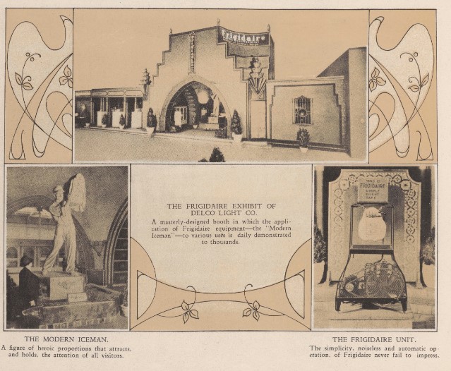 A sepia collage highlighting the Frigidaire exhibit by Delco Light Co., framed with decorative art nouveau floral borders. It captures a grand stepped-archway booth entry, a large statue titled "The Modern Iceman," and a mechanical display unit.