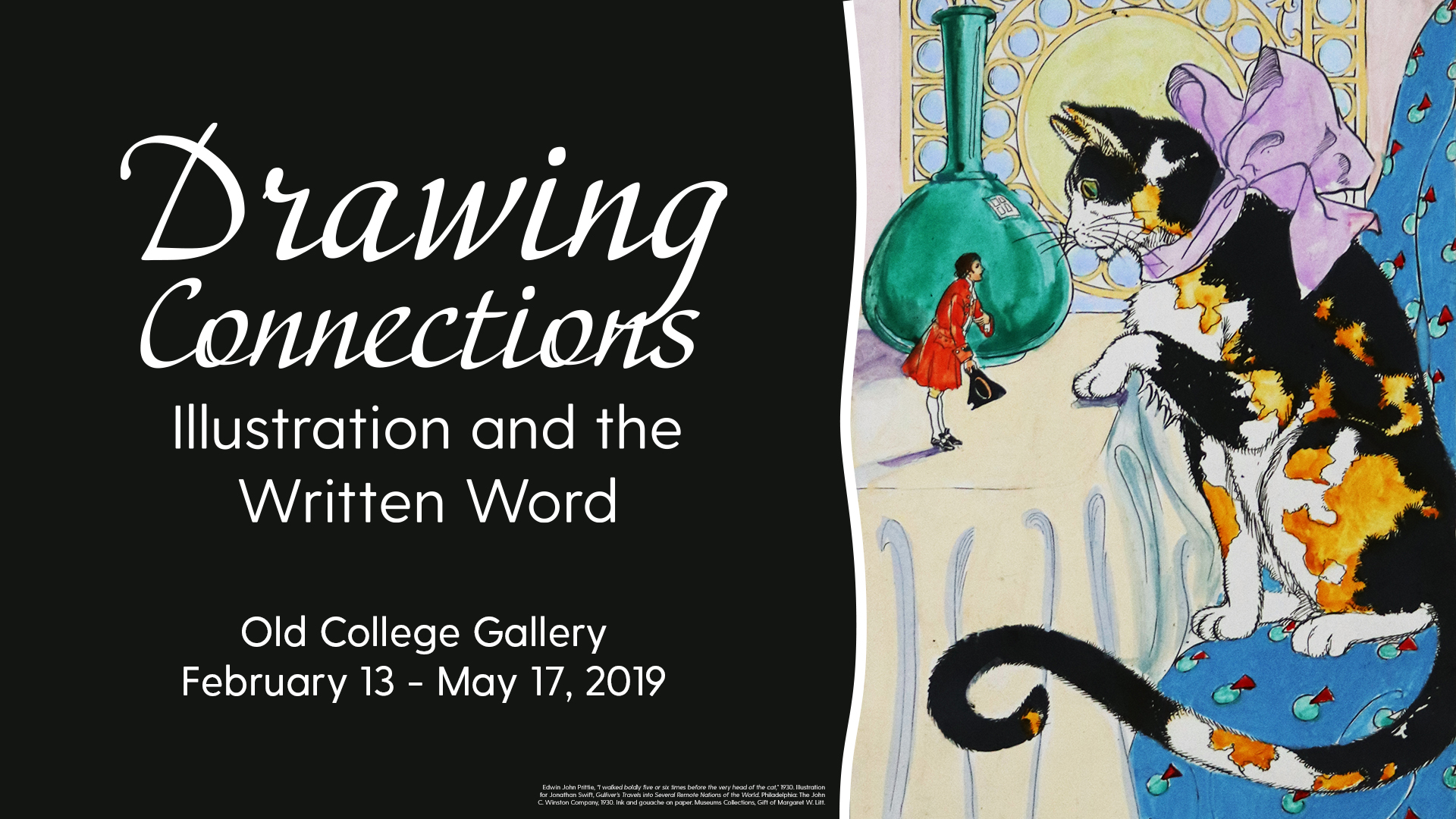 Drawing Connections: Illustration and the Written Word Drawing Connections: Illustration and the Written Word