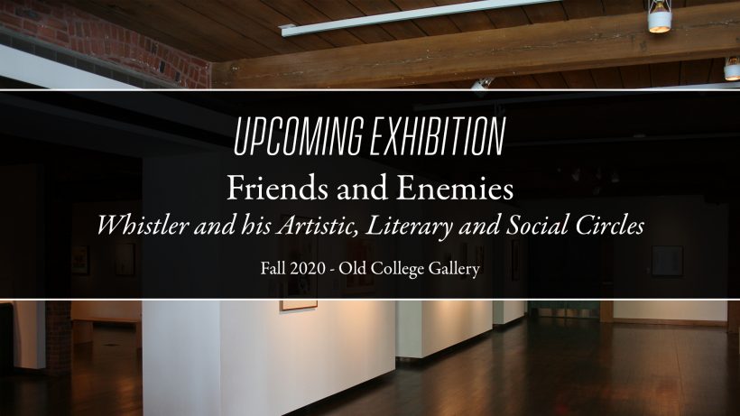 Friends and Enemies: Whistler and his Artistic, Literary and Social Circles Friends and Enemies: Whistler and his Artistic, Literary and Social Circles