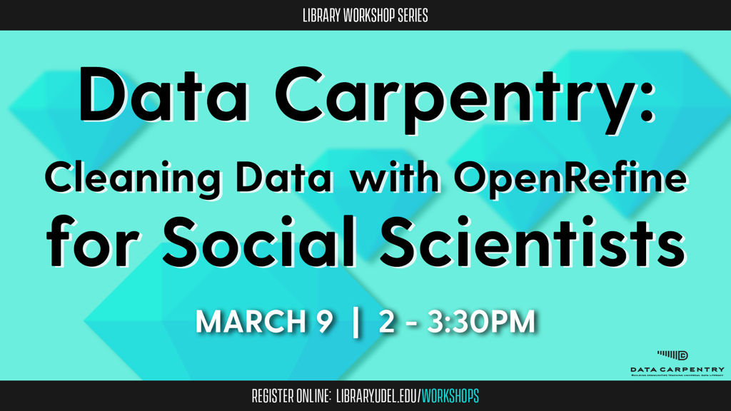 data carpentry: cleaning data with openrefine for social