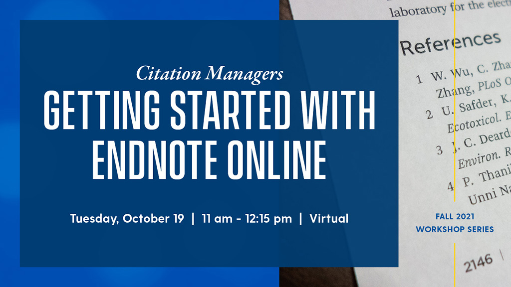 Citation Managers: Getting Started with EndNote Online