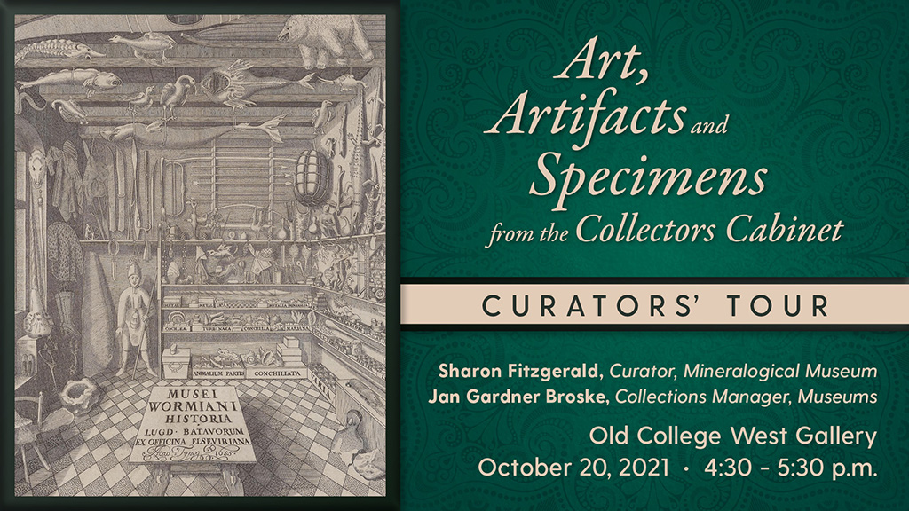 Curators' Tour: Art, Artifacts and Specimens from the Collectors Cabinet