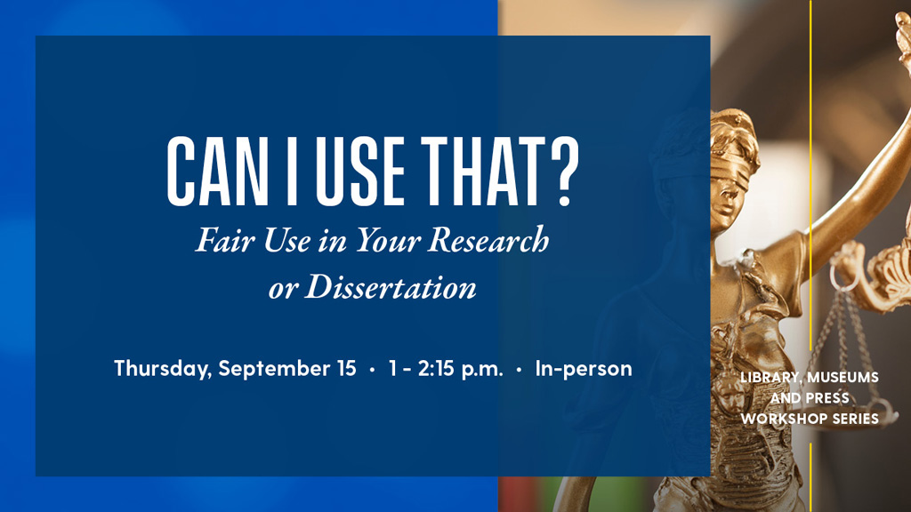 Can I Use That? Fair Use in Your Research or Dissertation