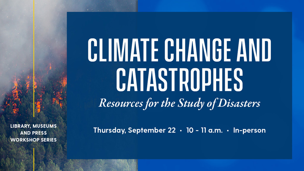 Climate Change and Catastrophes: Resources for the Study of Disasters