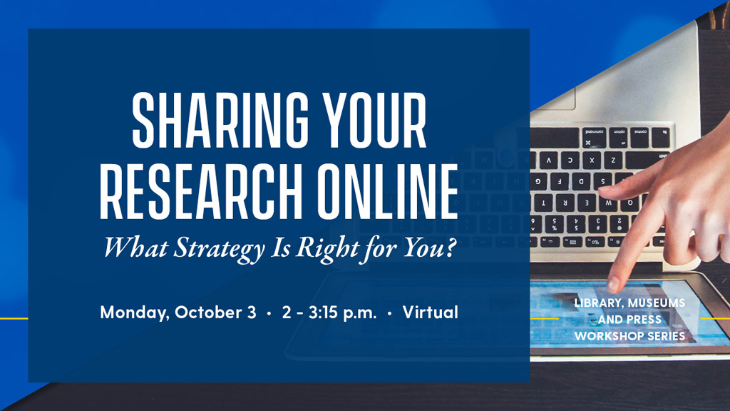 Sharing Your Research Online: What Strategy Is Right for You?
