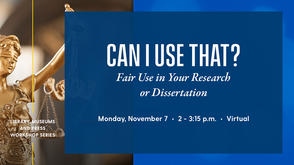 Can I Use That? Fair Use in Your Research or Dissertation