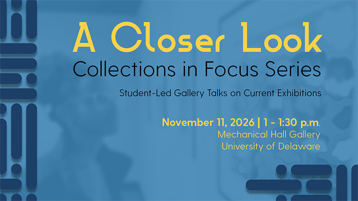A Closer Look: Collections in Focus, November 2026