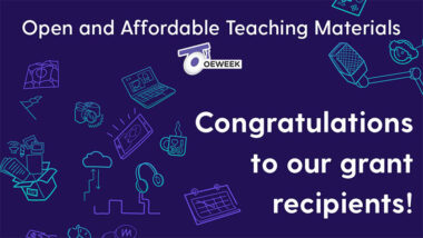 Announcement congratulating grant recipients for Open and Affordable Teaching Materials (OEWeek), showing OEWeek logo and teal/violet icons—laptop, microphone, headphones, camera, calendar, cloud—on a dark purple background.